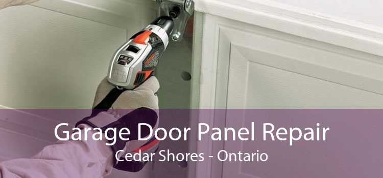 Garage Door Panel Repair Cedar Shores - Ontario
