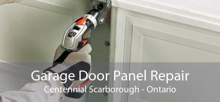 Garage Door Panel Repair Centennial Scarborough - Ontario