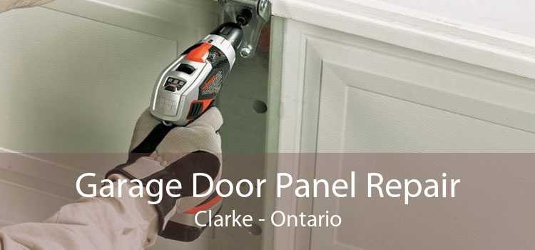 Garage Door Panel Repair Clarke - Ontario