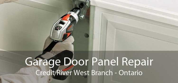 Garage Door Panel Repair Credit River West Branch - Ontario