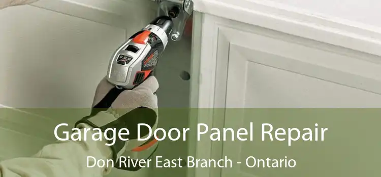 Garage Door Panel Repair Don River East Branch - Ontario