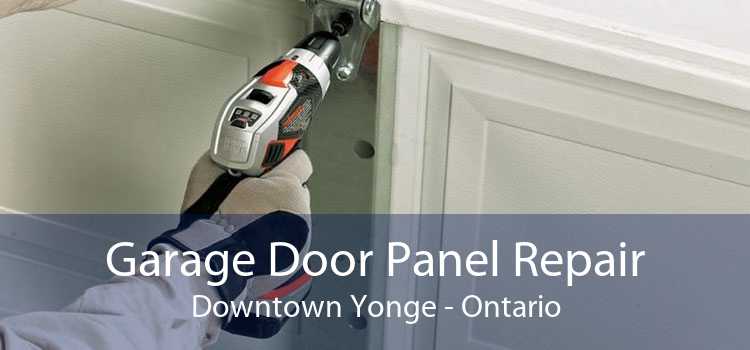 Garage Door Panel Repair Downtown Yonge - Ontario
