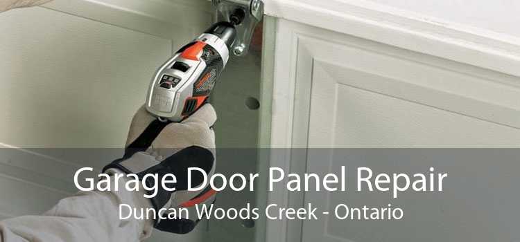 Garage Door Panel Repair Duncan Woods Creek - Ontario