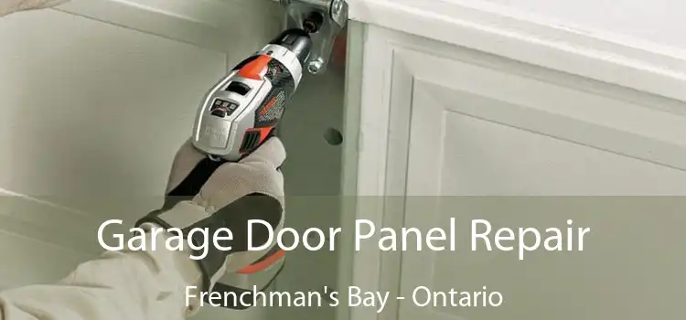 Garage Door Panel Repair Frenchman's Bay - Ontario