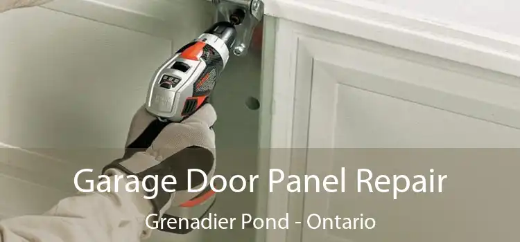 Garage Door Panel Repair Grenadier Pond - Ontario