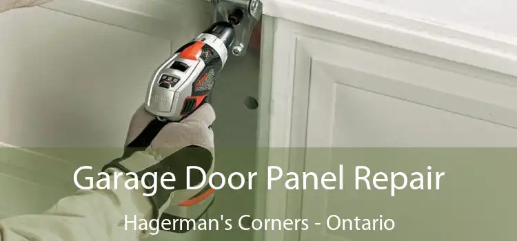 Garage Door Panel Repair Hagerman's Corners - Ontario