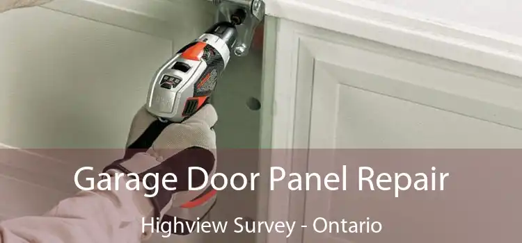 Garage Door Panel Repair Highview Survey - Ontario