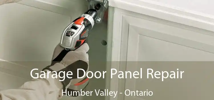 Garage Door Panel Repair Humber Valley - Ontario