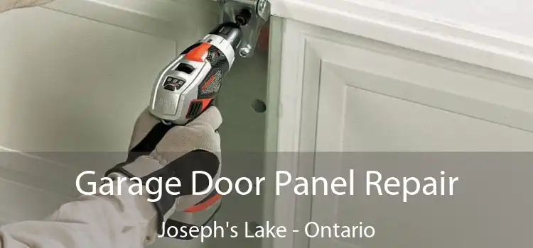 Garage Door Panel Repair Joseph's Lake - Ontario