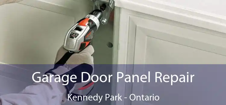 Garage Door Panel Repair Kennedy Park - Ontario