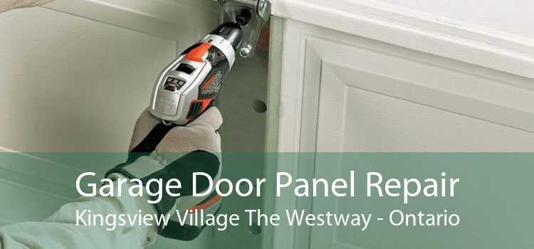 Garage Door Panel Repair Kingsview Village The Westway - Ontario