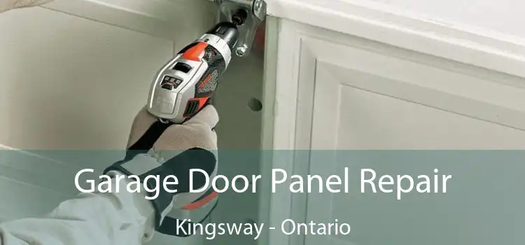Garage Door Panel Repair Kingsway - Ontario