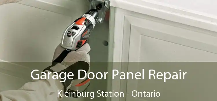 Garage Door Panel Repair Kleinburg Station - Ontario