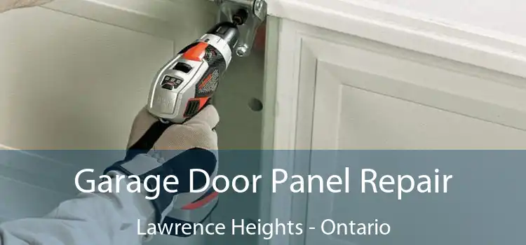 Garage Door Panel Repair Lawrence Heights - Ontario