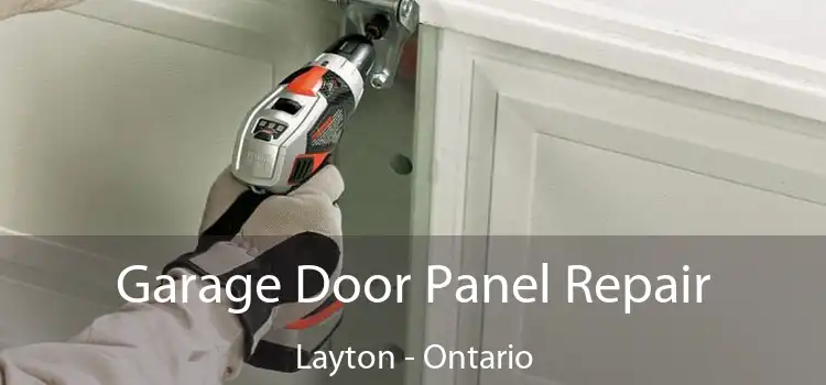 Garage Door Panel Repair Layton - Ontario