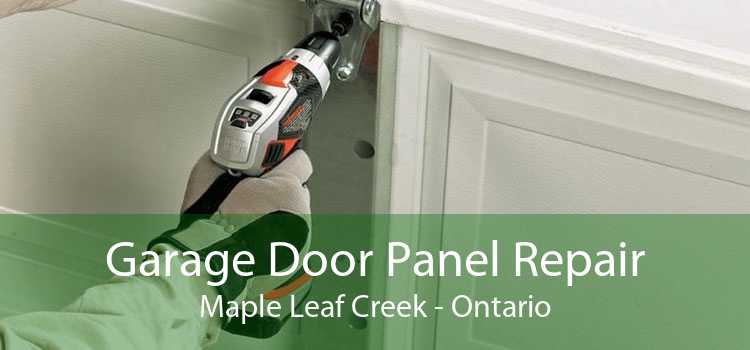 Garage Door Panel Repair Maple Leaf Creek - Ontario