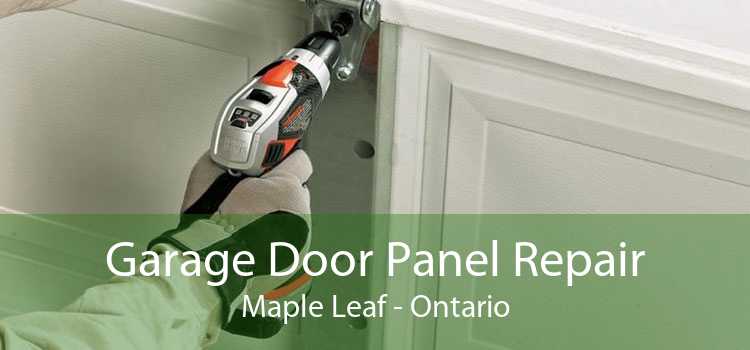 Garage Door Panel Repair Maple Leaf - Ontario