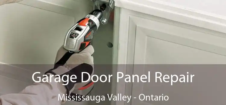 Garage Door Panel Repair Mississauga Valley - Ontario