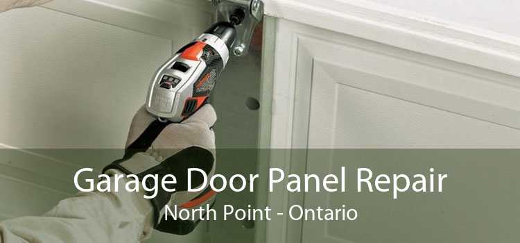Garage Door Panel Repair North Point - Ontario