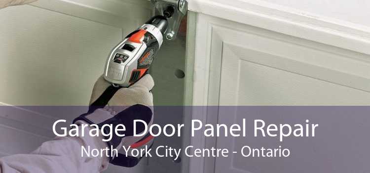 Garage Door Panel Repair North York City Centre - Ontario