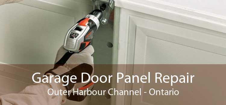 Garage Door Panel Repair Outer Harbour Channel - Ontario