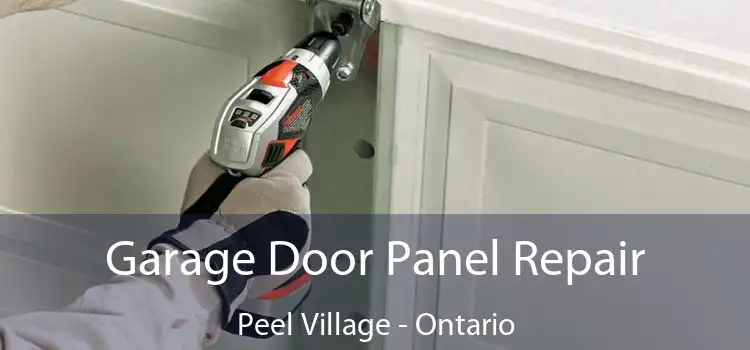 Garage Door Panel Repair Peel Village - Ontario