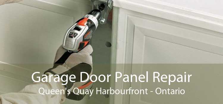 Garage Door Panel Repair Queen's Quay Harbourfront - Ontario