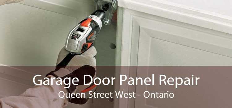 Garage Door Panel Repair Queen Street West - Ontario