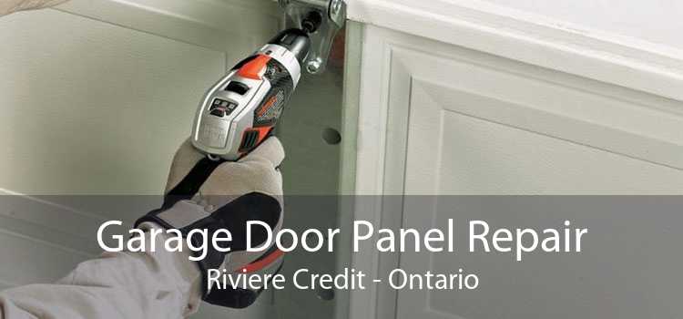 Garage Door Panel Repair Riviere Credit - Ontario