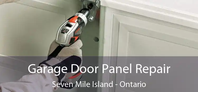 Garage Door Panel Repair Seven Mile Island - Ontario