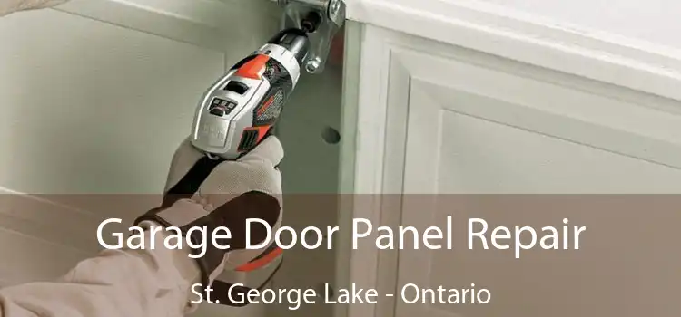 Garage Door Panel Repair St. George Lake - Ontario