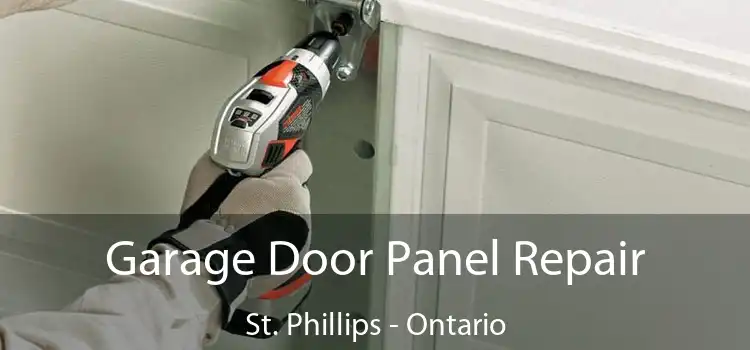 Garage Door Panel Repair St. Phillips - Ontario