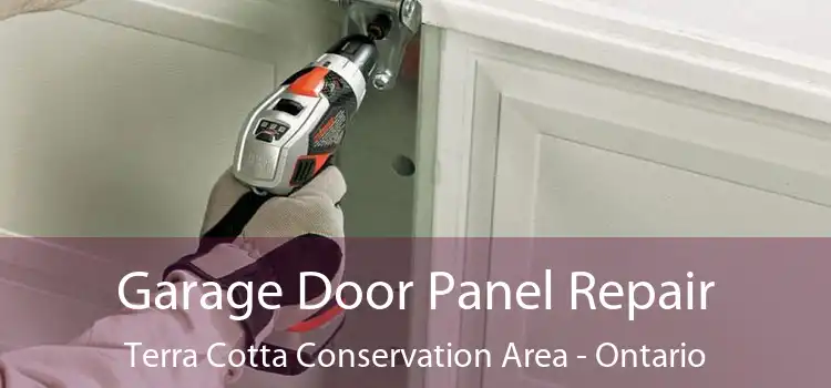 Garage Door Panel Repair Terra Cotta Conservation Area - Ontario