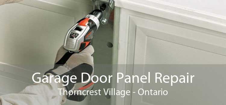 Garage Door Panel Repair Thorncrest Village - Ontario
