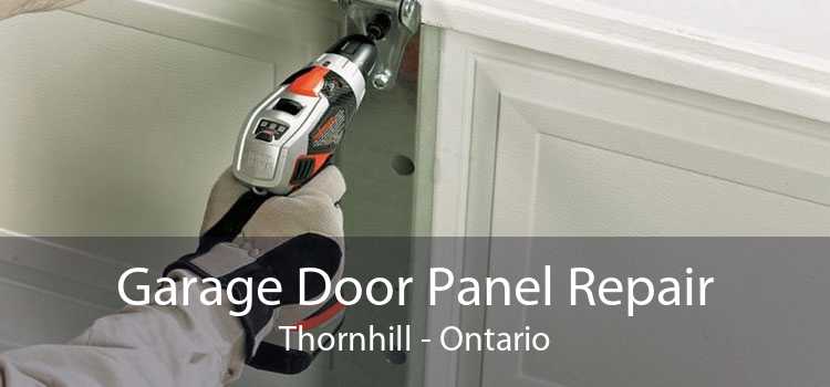 Garage Door Panel Repair Thornhill - Ontario