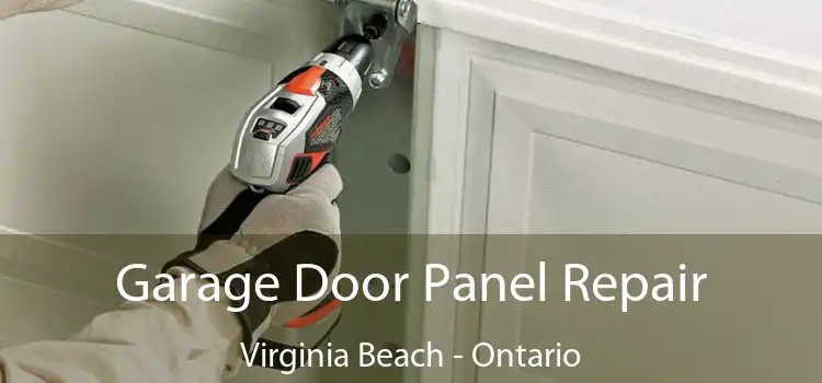 Garage Door Panel Repair Virginia Beach - Ontario