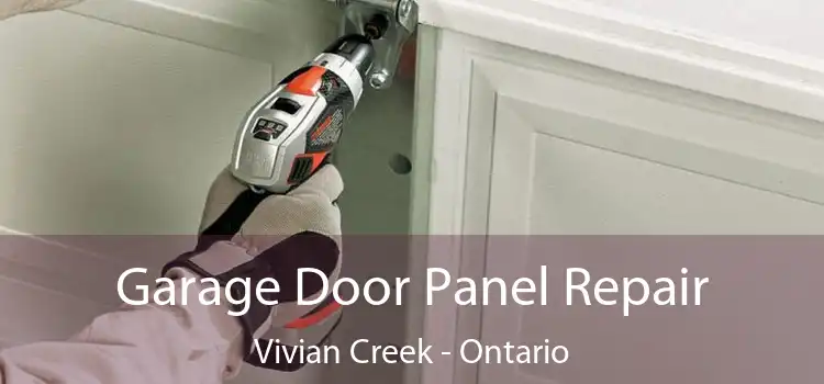 Garage Door Panel Repair Vivian Creek - Ontario
