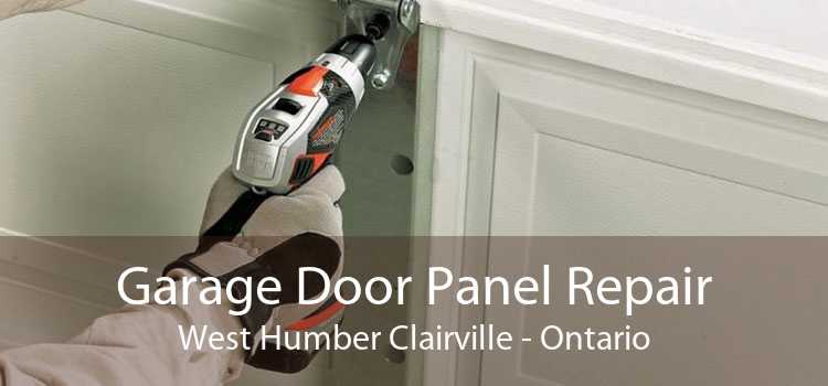 Garage Door Panel Repair West Humber Clairville - Ontario