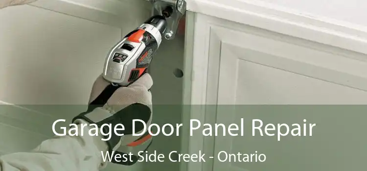 Garage Door Panel Repair West Side Creek - Ontario