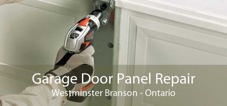 Garage Door Panel Repair Westminster Branson - Ontario