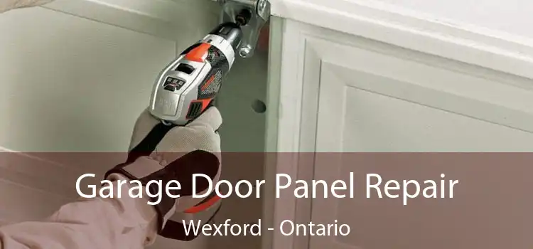 Garage Door Panel Repair Wexford - Ontario
