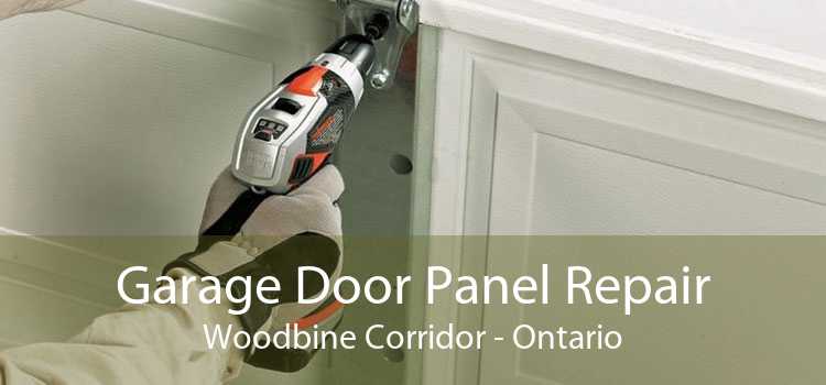 Garage Door Panel Repair Woodbine Corridor - Ontario