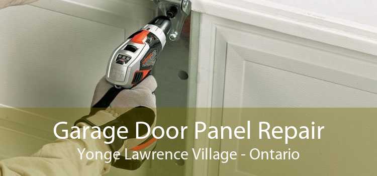Garage Door Panel Repair Yonge Lawrence Village - Ontario
