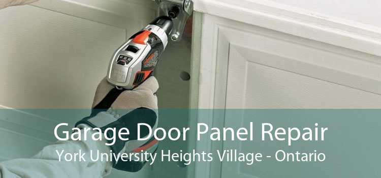 Garage Door Panel Repair York University Heights Village - Ontario