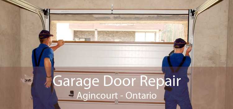 Garage Door Repair Agincourt - Ontario