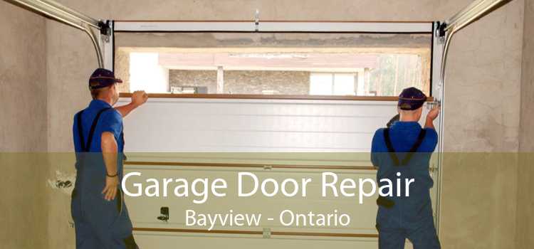 Garage Door Repair Bayview - Ontario