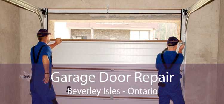 Garage Door Repair Beverley Isles - Ontario