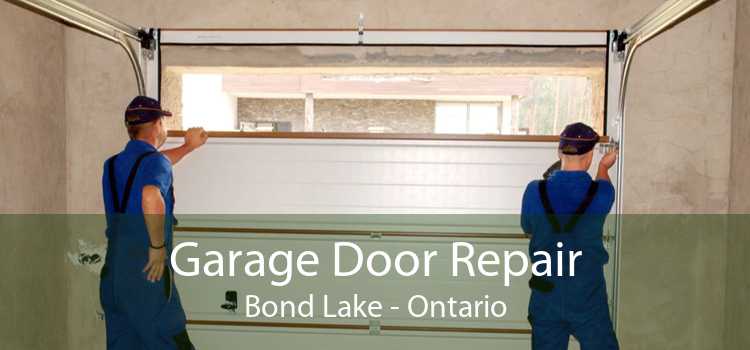 Garage Door Repair Bond Lake - Ontario