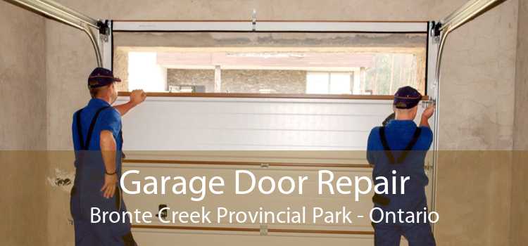 Garage Door Repair Bronte Creek Provincial Park - Ontario