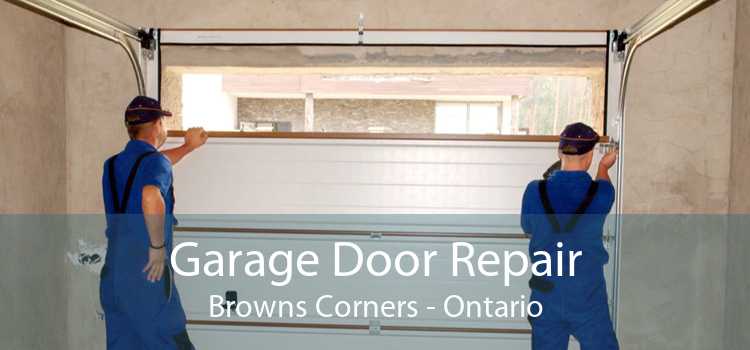 Garage Door Repair Browns Corners - Ontario